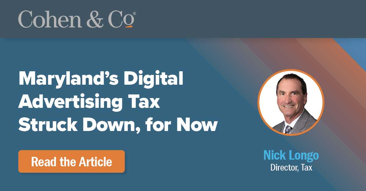 maryland-s-digital-advertising-tax-struck-down-for-now-cohen-company